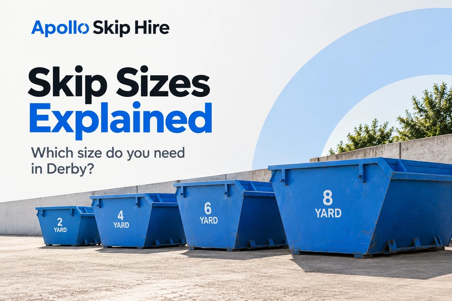 Skip Sizes Explained: Which One Do You Need for Your Job in Derby?